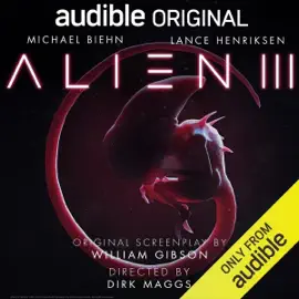 Alien III: An Audible Original Drama (Original Recording)