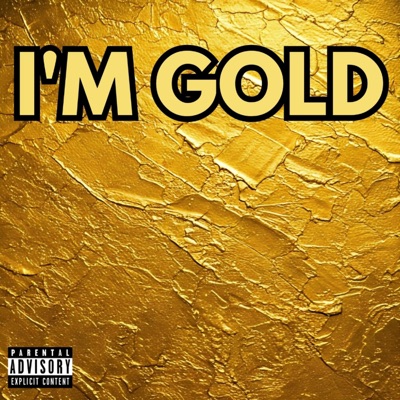 I'M GOLD (feat. SAIAH) - Single