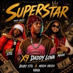 Superstar (feat. Boby style & Mada Mada) - Single