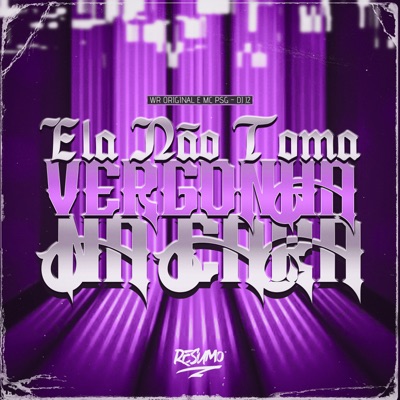 Ela Não Toma Vergonha na Cara - Single