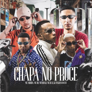Chapa no Proce (feat. Menino GS & RealMC)