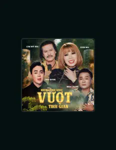 收听 Xuân Mai、观看音乐视频、阅读小传、查看巡演日期等 ！