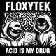Acid Is My Drug Single