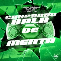 Chupando Bala de Menta - Single - Puccatsunami, TEJ DO SM, MC LDB & DJ BIELL DN