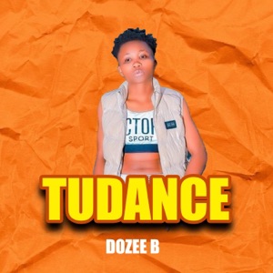 TUDANCE  (feat. BUNSEN B)