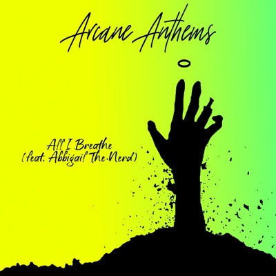 All I Breathe (feat. Abbigail the Nerd) - Single