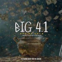 Pot Of Gold (feat. Bizkit On The Guitar) - Single - BIG 4.1