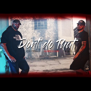 Don't Do That (feat. Trainwreck Kenny) - Single