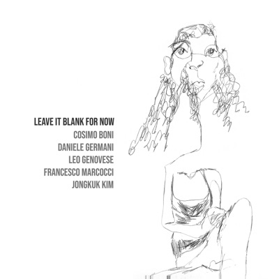 Leave it Blank for Now (feat. Jongkuk Kim)