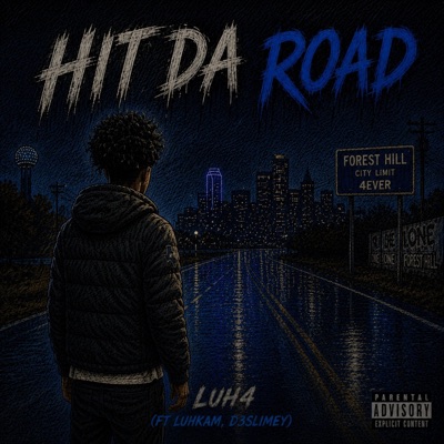Hit Da Road (feat. LuhKam & D3 Slimey) - Single