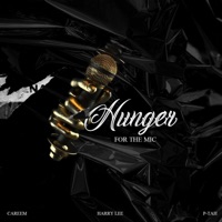 Hunger For the Mic (feat. Harry Lee & P-Tah) - Single - Careem