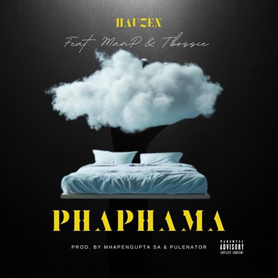 Phaphama(Amapiano) (feat. HauZen, ManP, Tbossie & PuleNaTor) - Single