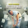 Better Way - Single