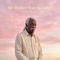 My Mother Was An Angel - Dusty Rivers lyrics