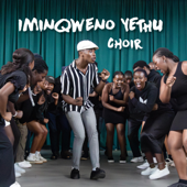 Bayathandana (Live) - Iminqweno Yethu Choir Cover Art