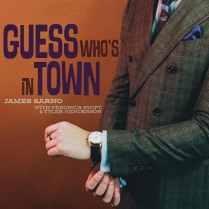 Guess Who's In Town (feat. Veronica Swift & Tyler Henderson) - Single
