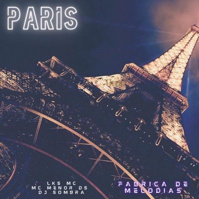 Paris (feat. Lks Mc, Mc Menor Ds & Dj Sombra) - Single