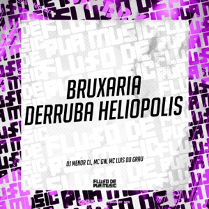 Bruxaria Derruba Heliopolis