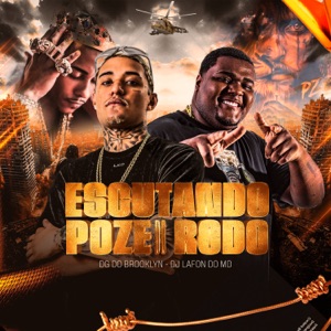 Escutando Poze do Rodo