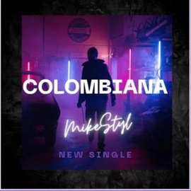 COLOMBIANA MikeStyl & Overdope