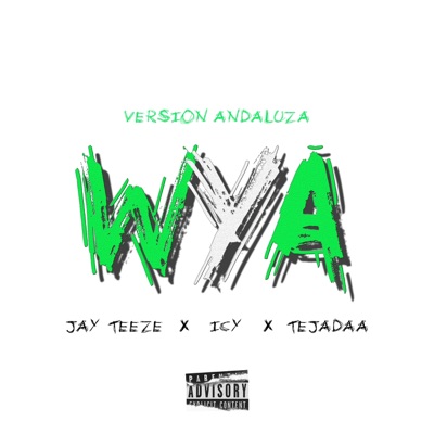 WYA (VERSION ANDALUZA) - Single