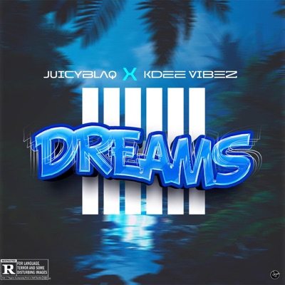 DREAMS (feat. KDee Vibez) - Single