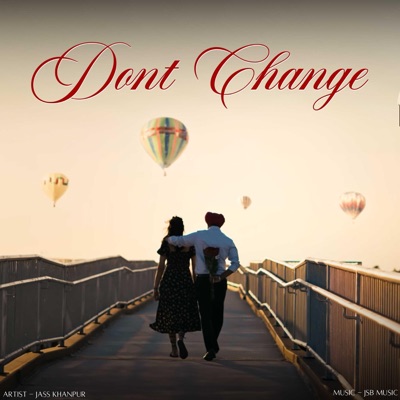 Don't Change (feat. JSB Music) - Single