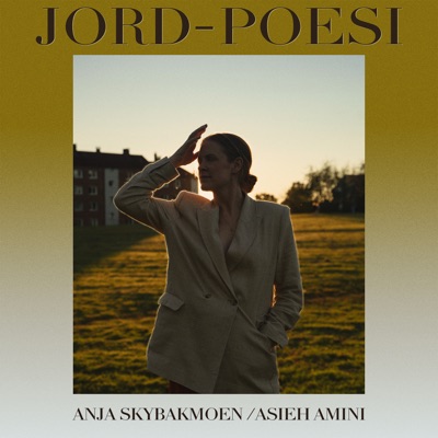 Jord-poesi زمین- شعر (feat. Asieh Amini) - Single