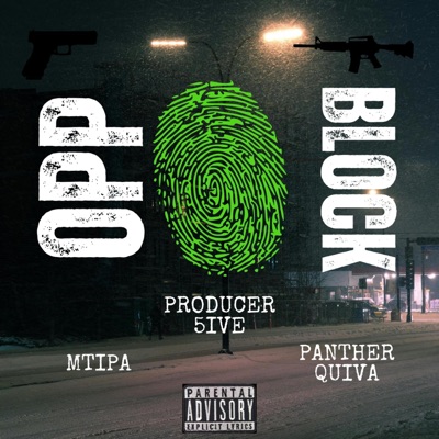 Opp Block (feat. Panther Quiva & Mtipa) - Single