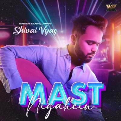 Mast Nigahein - Single