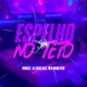 Espelho no Teto Single