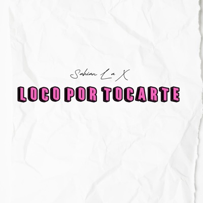 Loco Por Tocarte (feat. MiyaggyProd & WNU Music) - Single