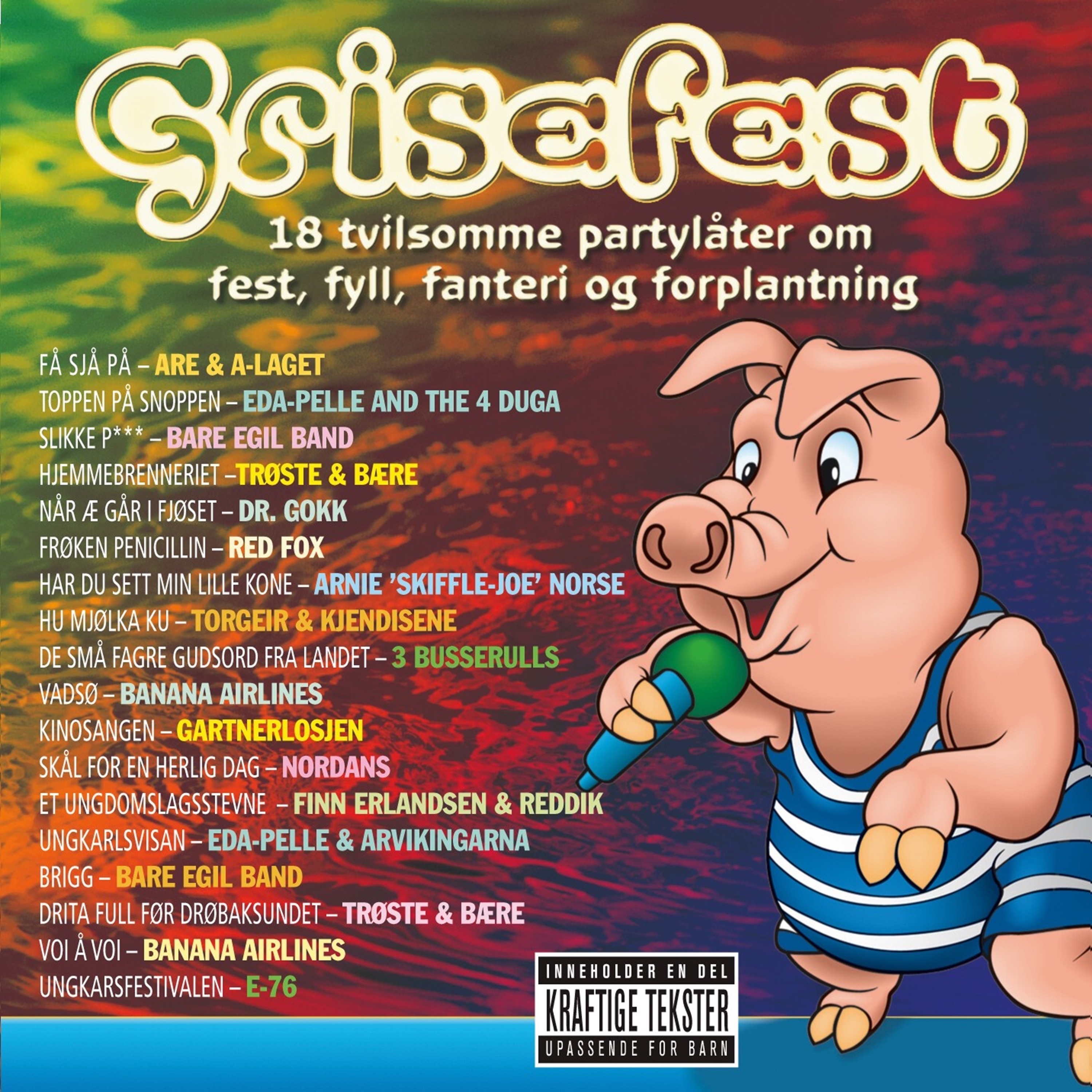 Grisefest - 18 tvilsomme partylåter om fest, fyll, fanteri og forplantning