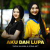 Aku Dah Lupa - Ochi Alvira & Fida AP
