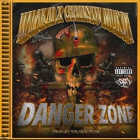 DANGER ZONE - Single - MALAKAI OF DARKREALM & CHAINSAW MURDA
