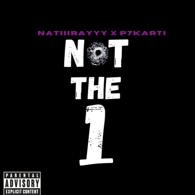 Not the One (feat. P7Karti) - Single
