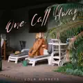 ONE CALL AWAY