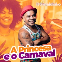 A Princesa e o Carnaval - Single - Reinaldinho