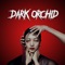 Dark Orchid (feat. Sukoshi) - FWLX lyrics