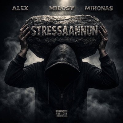 Stressaannun (feat. Alex & Mihonas) - Single