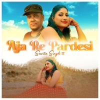 Aja Re Pardesi - Single - Savita Singh