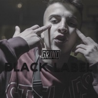 Black Label - Single - Grind