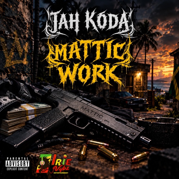 Mattic Work (feat. Jah Koda)
