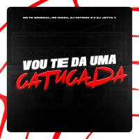 Vou te da uma Catucada - Single - MC Nigga, MC Pê Original, DJ Patrick R & DJ Jotta7
