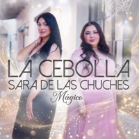 Mágico - Single - La Cebolla & Sara de las Chuches