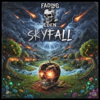 Skyfall - Single - Fading Eden