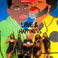 LOVE AND HAPPINESS