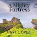 A Mighty Fortress