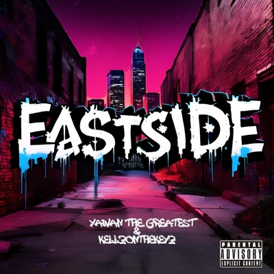 Eastside (feat. Yawan The Greatest) - Single