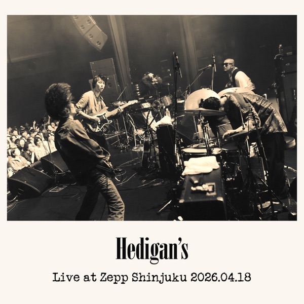 Hedigan's Live at Zepp Shinjuku 2026.04.18